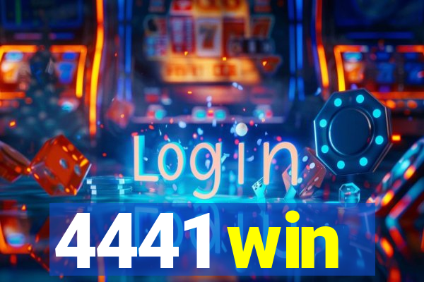 4441 win